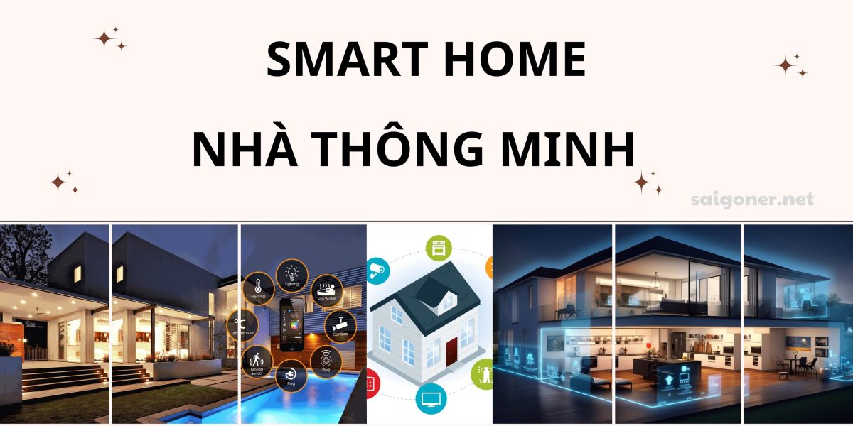 Nhà Thông Minh là gì? Tìm hiểu về Smart Home tại Việt Nam